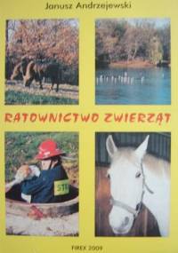 Ratownictwo zwierząt - Janusz Andrzejewski