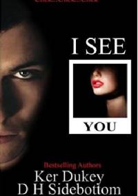 I See You - Ker Dukey, D.H. Sidebottom