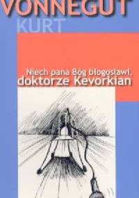 Niech pana Bóg błogosławi, doktorze Kevorkian - Kurt Vonnegut