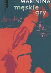 Męskie gry - Aleksandra Marinina