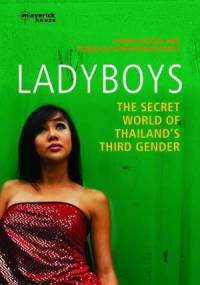 Ladyboys. The secret world of Thailand's third gender - Susan Aldous, Pornchai Sereemongkonpol