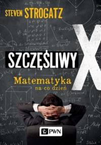 Szczęśliwy X - Steven Strogatz