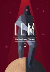 Pokój na Ziemi - Stanisław Lem