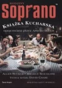 Rodziny Soprano książka kucharska - Allen Rucker, Michele Scicolone
