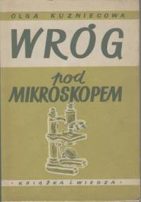 Wróg pod mikroskopem - Olga Kuzniecowa