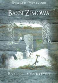 Baśń zimowa - Ryszard Przybylski