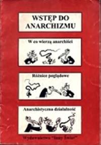 Wstęp do anarchizmu - praca zbiorowa