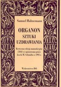 Organom sztuki uzdrawiania - Samuel Hahnemann