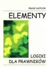 Elementy logiki dla prawników - Marek Lechniak
