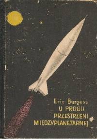 U progu przestrzeni międzyplanetarnej - Eric Burgess