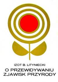 O przewidywaniu zjawisk przyrody - Izot B. Lityniecki