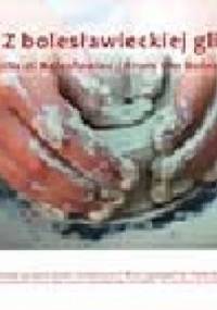 Z bolesławieckiej gliny - praca zbiorowa