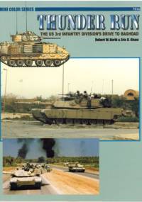 Thunder Run: The US 3rd Infantry Division's Drive to Baghdad - Robert W. Burik, Eric R. Olson