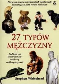 27 typów mężczyzny - Stephen Whitehead