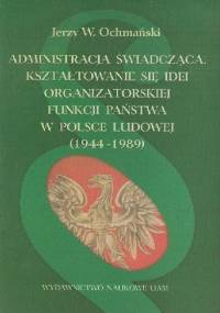 Administracja świadcząca - Jerzy Ochmański