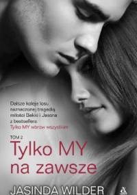 Tylko My na zawsze - Jasinda Wilder