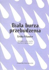 Biała burza przebudzenia - Erkka Filander