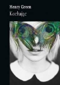 Kochając - Henry Green