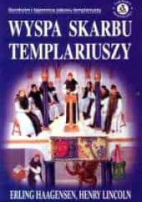 Wyspa skarbu templariuszy - Henry Lincoln, Erling Haagensen