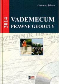 Vademecum prawne geodety 2014 - Adrianna Sikora