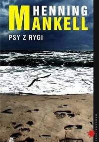Psy z Rygi - Henning Mankell