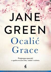 Ocalić Grace - Jane Green
