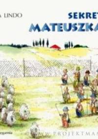 Sekret Mateuszka - Elvira Lindo