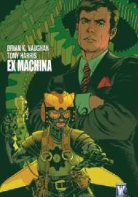 Ex Machina - tom 1 (wyd. zbiorcze) - Brian K. Vaughan