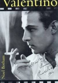 Valentino - Pierwszy amant kina - Noel Botham