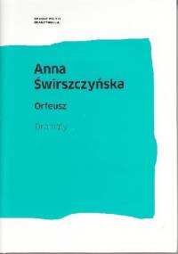 Orfeusz. Dramaty - Anna Świrszczyńska