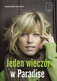 Jeden wieczór w Paradise - Magdalena Majcher