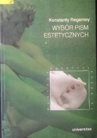 Wybór pism estetycznych - Konstanty Regamey