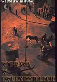 Wyprawa w dwudziestolecie - Czesław Miłosz