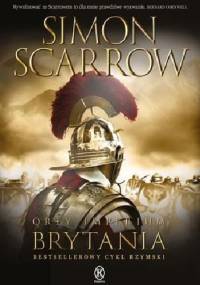 Orły imperium: Brytania - Simon Scarrow