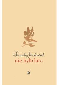 Nie było lata - Stanisław Grochowiak