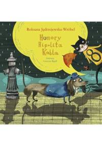 Humory Hipolita Kabla - Roksana Jędrzejewska-Wróbel