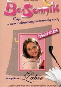 Wszystko o... Żabie. Trudny wybór - Liliana Fabisińska