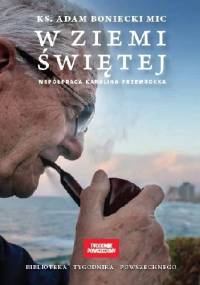 W Ziemi Świętej - Adam Boniecki