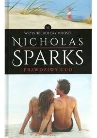 Prawdziwy cud - Nicholas Sparks