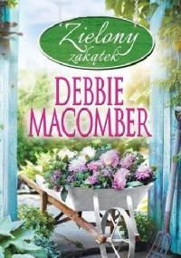 Zielony zakątek - Debbie Macomber