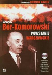 Powstanie Warszawskie - Tadeusz Bór-Komorowski