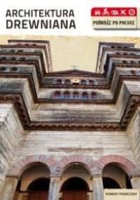 Architektura drewniana - Robert Pasieczny