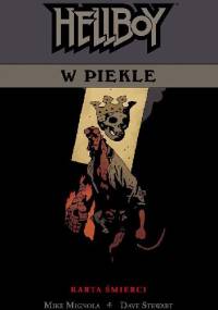 Hellboy w piekle: Karta śmierci - Mike Mignola, Dave Stewart