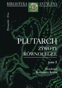 Żywoty równoległe. Tom 1 - Plutarch