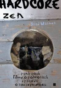 Hardcore zen - Brad Warner