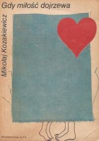 Gdy miłość dojrzewa - Mikołaj Kozakiewicz