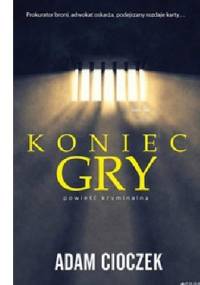 Koniec gry - Adam Cioczek