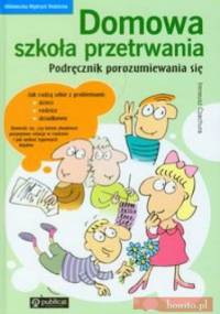 Domowa szkoła przetrwania - Ireneusz Czachura