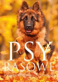 Psy rasowe. Pochodzenie Rasy Zachowania - Izabela Przeczek