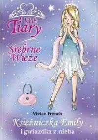 Księżniczka Emily i gwiazdka z nieba - Vivian French